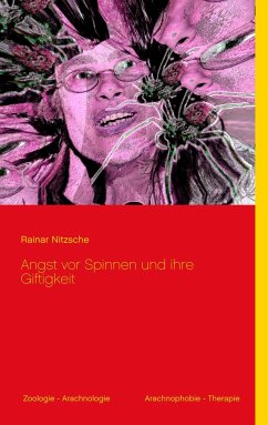 Angst vor Spinnen und ihre Giftigkeit - Nitzsche, Rainar