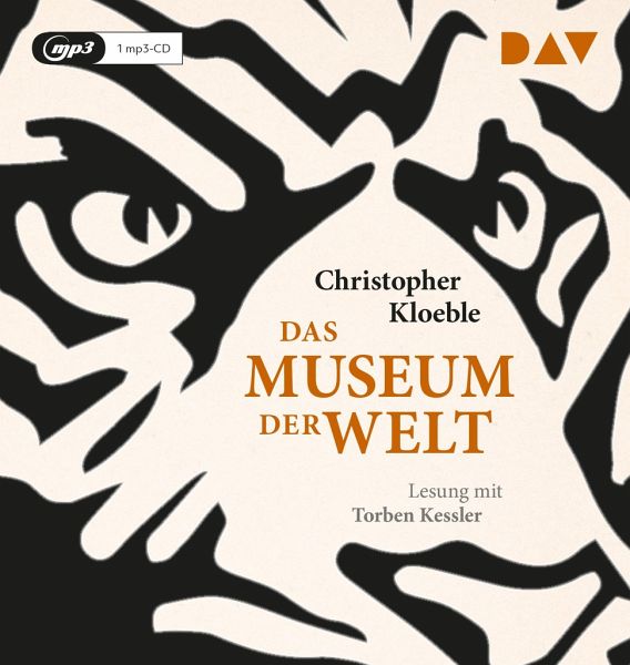 Das Museum der Welt, 1 Audio-CD, 1 MP3 von Christopher Kloeble - Hörbücher  portofrei bei bücher.de