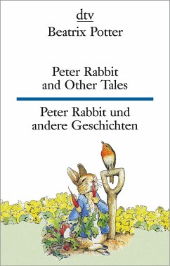Peter Rabbit and Other Tales, Peter Rabbit und andere Geschichten - Potter, Beatrix