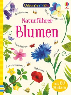 Naturführer: Blumen - Robson, Kirsteen;Smith, Sam