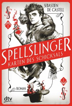 Spellslinger / Karten des Schicksals Bd.1 - de Castell, Sebastien