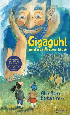Gigaguhl und das Riesen-Glück - Rühle, Alex