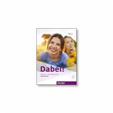 Dabei! A1.1. Deutsch für Jugendliche.Deutsch als Fremdsprache. Arbeitsbuch Dabei! A1.1. Deutsch für Jugendliche.Deutsch als Fremdsprache. Arbeitsbuch