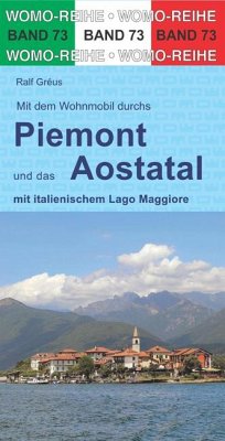 Mit dem Wohnmobil ins Piemont und das Aostatal - Gréus, Ralf