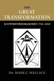 The Great Transformation: Scottish Freemasonry 1725-1810