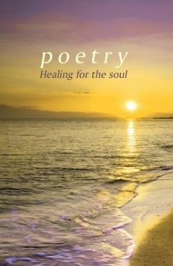 Poetry: Healing for the soul - Schubitz, Kathleen