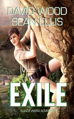Exile: A Jade Ihara Adventure - Ellis, Sean; Wood, David