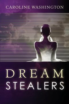 Dream Stealers - Washington, Caroline