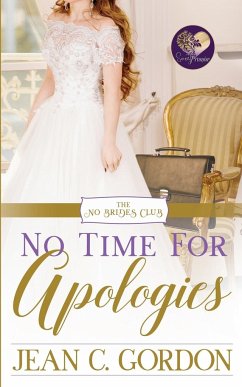 No Time for Apologies - Gordon, Jean C.