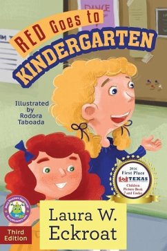 Red Goes to Kindergarten - Eckroat, Laura W.