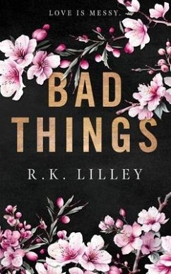 Bad Things - Lilley, R. K.