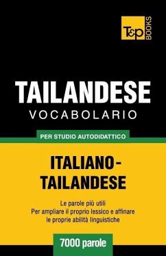Vocabolario Italiano-Thailandese per studio autodidattico - 7000 parole - Taranov, Andrey