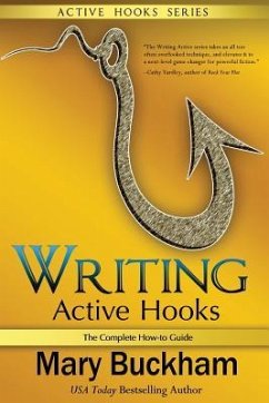 Writing Active Hooks: The Complete How-to Guide - Buckham, Mary