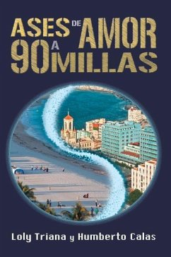 Ases de amor a 90 millas - Calas, Humberto; Triana, Loly