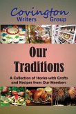 Our Traditions: A Collection of Stories with Crafts and Recipes from Our Members
