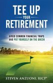 Tee Up Your Retirement: Avoid Common Traps and Put Yourself in the Green