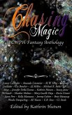 Chasing Magic: A CWPH Fantasy Anthology