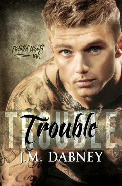 Trouble - Dabney, J. M.