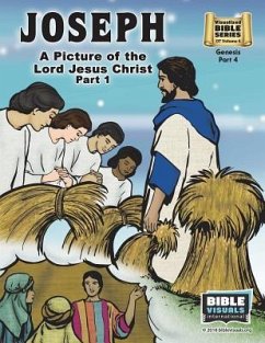 Joseph Part 1, A Picture of the Lord Jesus: Old Testament Volume 4: Genesis Part 4 - Piepgrass, Arlene; International, Bible Visuals