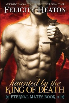 Haunted by the King of Death: Eternal Mates Romance Series - Heaton, Felicity