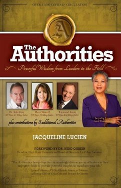 The Authorities - Jacqueline Lucien: Powerful Wisdom From Leaders In The Field - Aaron, Raymond; Shimoff, Marci; Gray, John