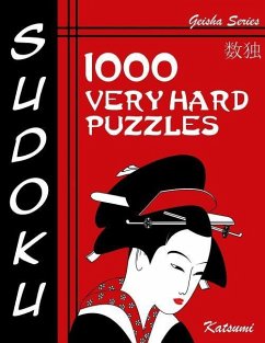 Sudoku 1000 Very Hard Puzzles: Geisha Series Book - Katsumi