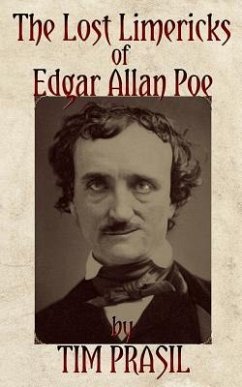 The Lost Limericks of Edgar Allan Poe - Prasil, Tim