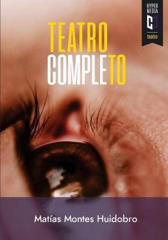 Teatro completo - Huidobro, Matías Montes