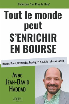 Tout le monde peut s'enrichir en bourse - Haddad, Jean-David