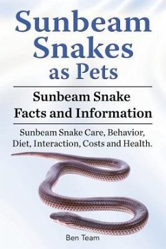 Sunbeam Snakes as Pets. Sunbeam Snake Facts and Information. Sunbeam Snake Care, Behavior, Diet, Interaction, Costs and Health. - Team, Ben