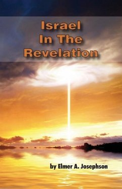 Israel In The Revelation - Josephson, Elmer a.