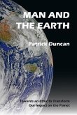 Man and the Earth: Towards an Ethic to Transform our Impact on the Planet