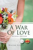 A War of Love: 2nd Edition