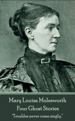 Mary Molesworth - Four Ghost Stories: 