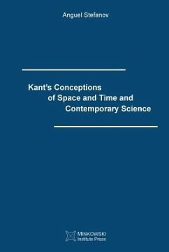 Kant's Conceptions of Space and Time and Contemporary Science - Stefanov, Anguel