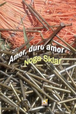 Amor, duro amor - Sklar, Noga