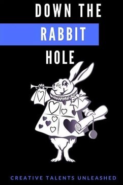 Down The Rabbit Hole - Daniel, Elizabeth; Dysart, Hugh; Ranta, Brenda Lee