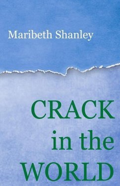 Crack in the World - Shanley, Maribeth