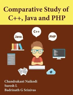 Comparative Study of C++, Java and PHP - L, Suresh; Srinivas, Badrinath G.; Naikodi, Chandrakant