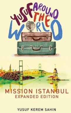 Yusuf Around the World: Mission Istanbul - Sahin, Yusuf Kerem