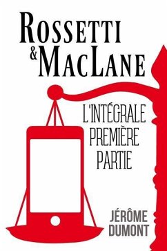 Rossetti & MacLane, l'integrale, 1 - Dumont, Jerome