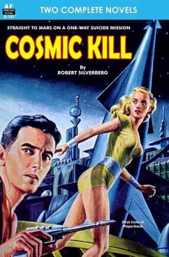Cosmic Kill & Beyond the End of Space - Campbell, John W.; Silverberg, Robert