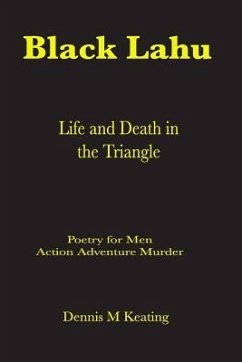 Black Lahu: Life and Death in the Triangle - Keating, Dennis M.