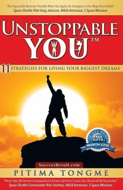 Unstoppable You: 11 Strategies for Living Your Biggest Dreams - Tongme, Pitima