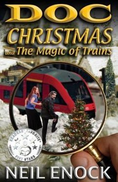 Doc Christmas and The Magic of Trains - Enock, Neil