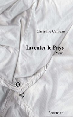 Inventer le pays - Comeau, Christine