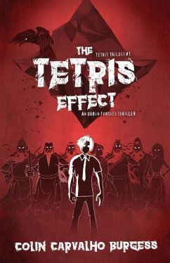 The Tetris Effect: An Urban Fantasy Thriller (Tetris Trilogy #1) - Burgess, Colin Carvalho