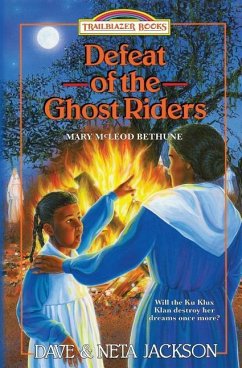 Defeat of the Ghost Riders: Introducing Mary McLeod Bethune - Jackson, Neta; Jackson, Dave