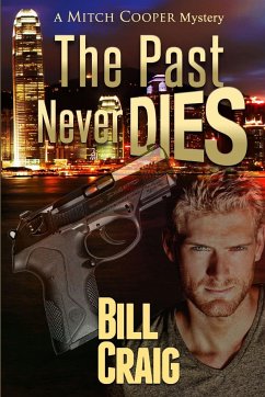 The Past Never Dies - Craig, Bill