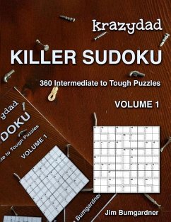 Krazydad Killer Sudoku Volume 1: 360 Intermediate to Tough Puzzles - Bumgardner, Jim